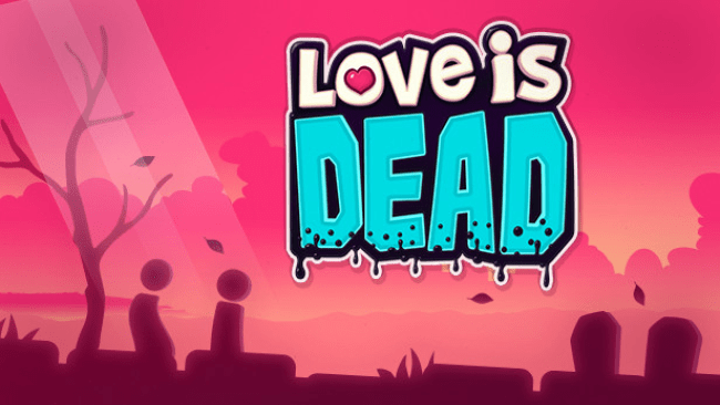 love-is-dead-free-download-650x366-8784380