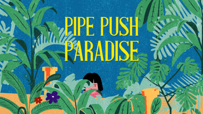 pipe-push-paradise-free-download-650x366-1446935