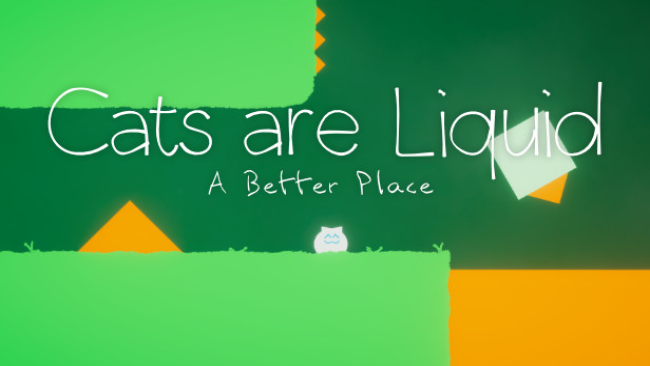 cats-are-liquid-a-better-place-free-download-650x366-2138880