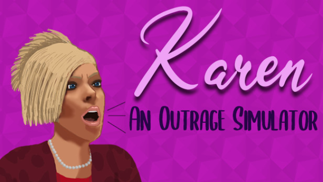 karen-an-outrage-simulator-free-download-650x366-5077351