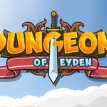 Dungeon of Eyden Full Crack Free Download [2022]