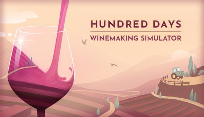 Hundred Days - Winemaking Simulator Free Download