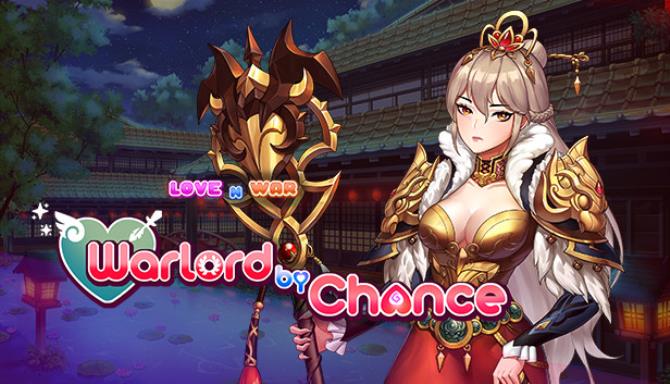 Love n War: Warlord by Chance Free Download