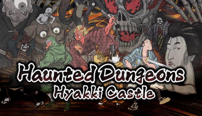Haunted Dungeons: Hyakki Castle Free Download