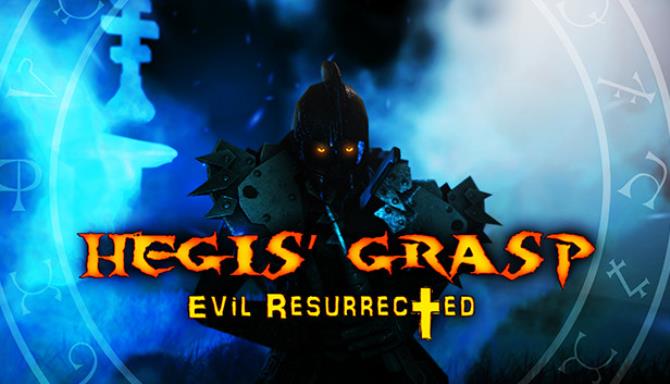 Hegis' Grasp: Evil Resurrected Free Download