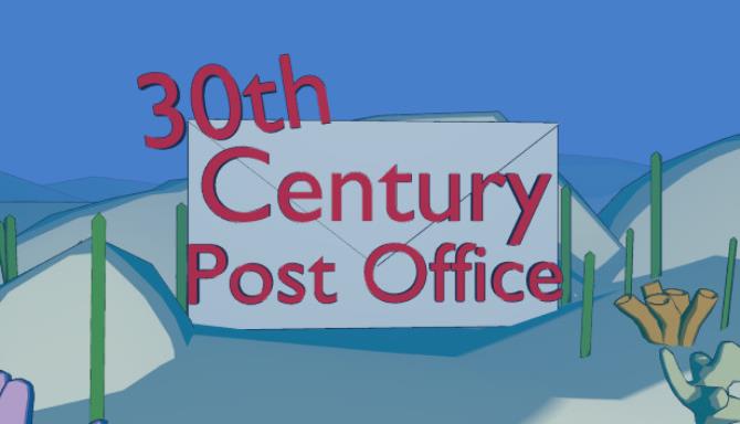30th Century Post Office Free Download