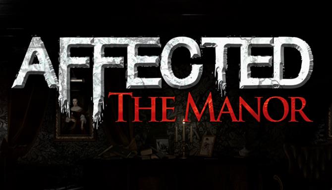 AFFECTED: The Manor Free Download
