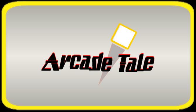 Arcade Tale Free Download