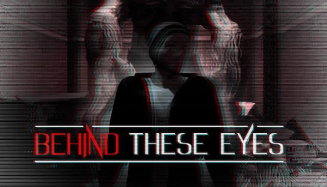 BEHIND THESE EYES: A Short Horror Story Free Download