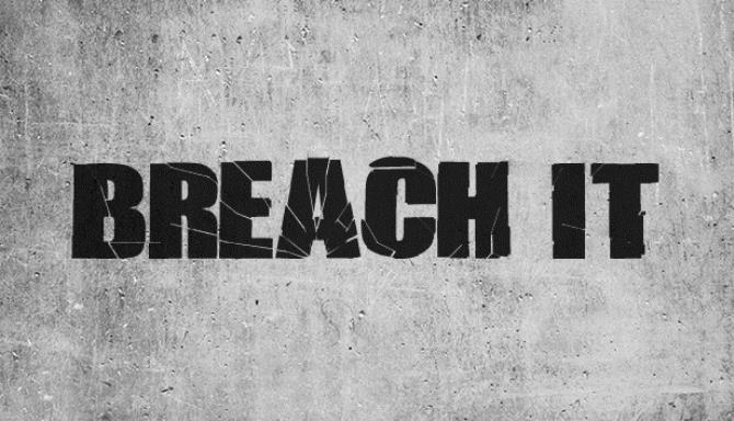 BREACH IT Free Download