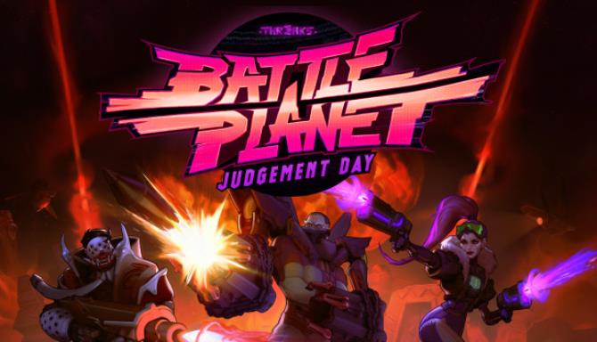 Battle Planet - Judgement Day Free Download Battle Planet - Judgement Day Free Download