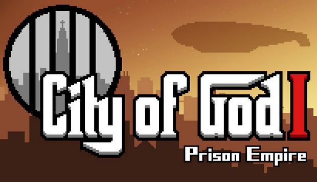 City of God I - Prison Empire [上帝之城 I：监狱帝国] Free Download