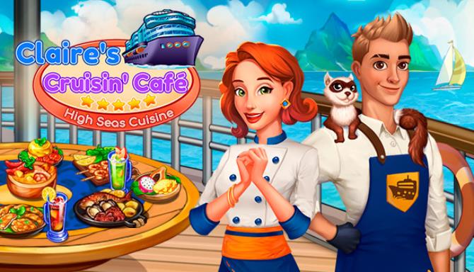 Claire's Cruisin' Cafe: High Seas Cuisine Free Download