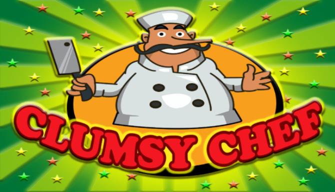 Clumsy Chef Free Download