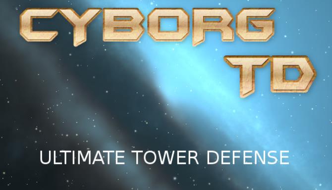 Cyborg Tower Defense Free Download