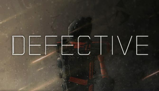 DEFECTIVE Free Download