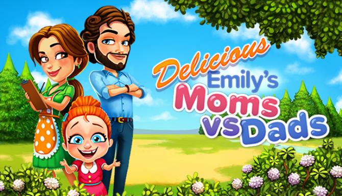 Delicious - Moms vs Dads Free Download