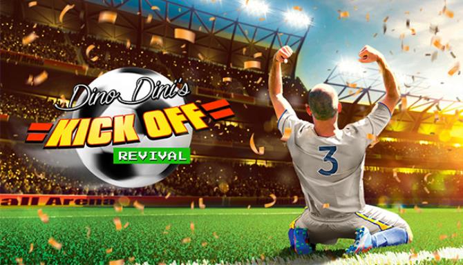 Dino Dini's Kick Off™ Revival - Steam Edition Free Download