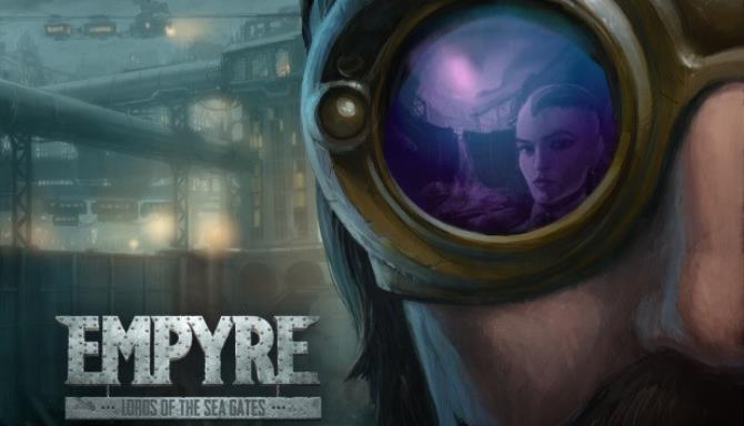 EMPYRE: Lords of the Sea Gates Free Download