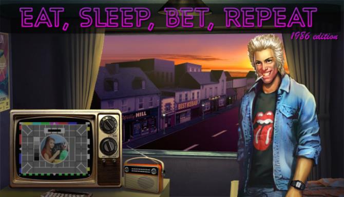 Eat, Sleep, Bet, Repeat Free Download