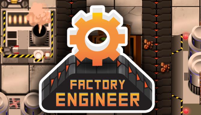 Factory Engineer Free Download