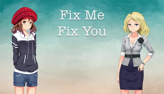 Fix Me Fix You Free Download
