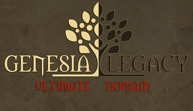 Genesia Legacy: Ultimate Domain Free Download