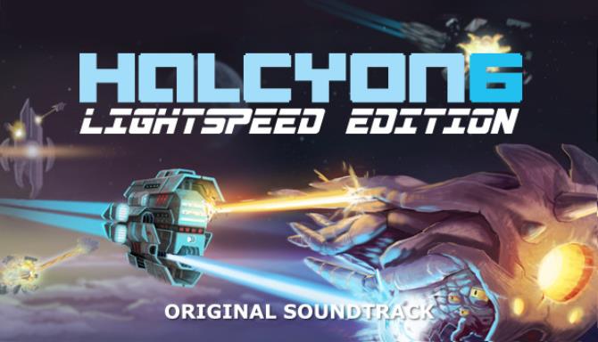 Halcyon 6: Lightspeed Edition - Soundtrack Free Download