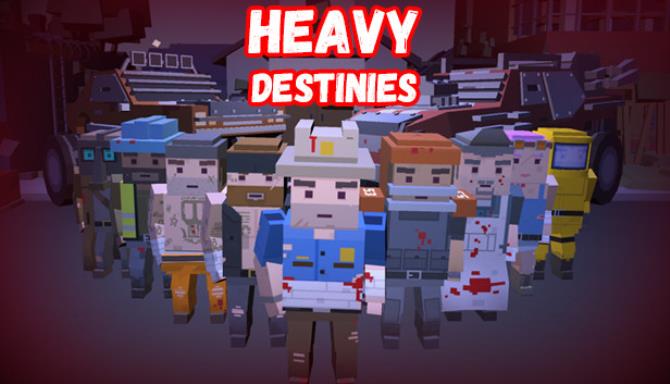 Heavy Destinies Free Download