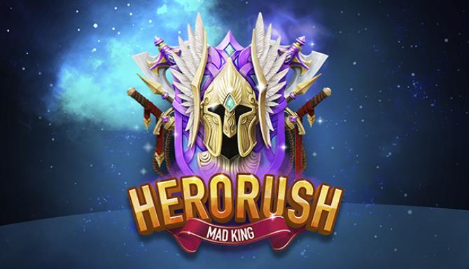 Hero Rush: Mad King Free Download