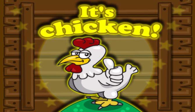 It`s Chicken! Free Download