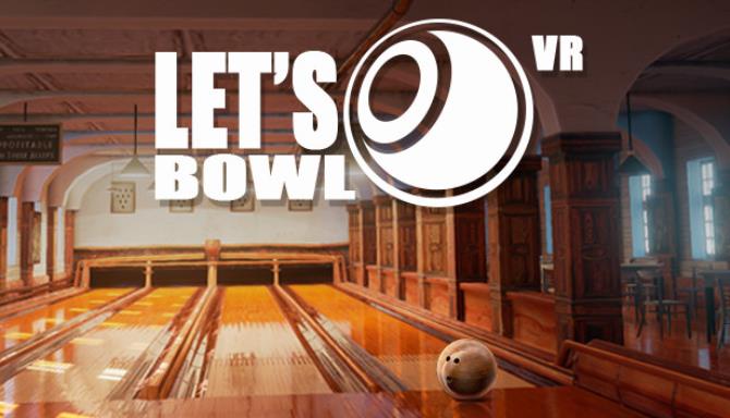 Let's Bowl VR - Bowling Game Free Download