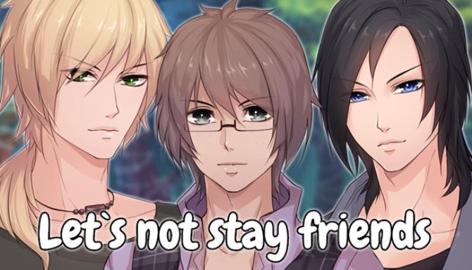 Let`s not stay friends Free Download