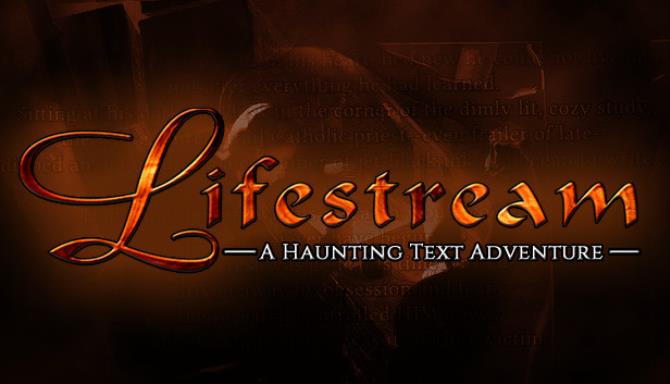 Lifestream - A Haunting Text Adventure Free Download