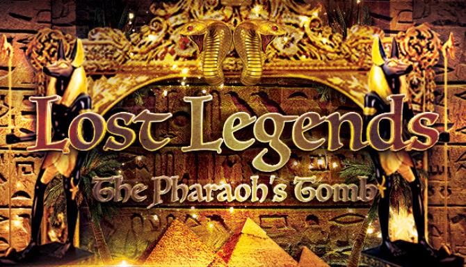 Lost Legends: The Pharaoh's Tomb Free Download