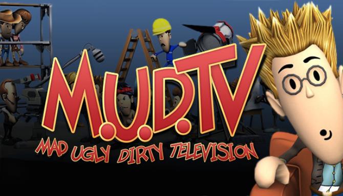 M.U.D. TV Free Download