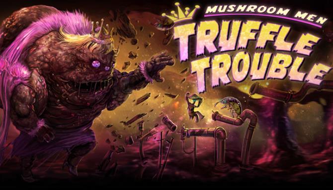 Mushroom Men: Truffle Trouble Free Download