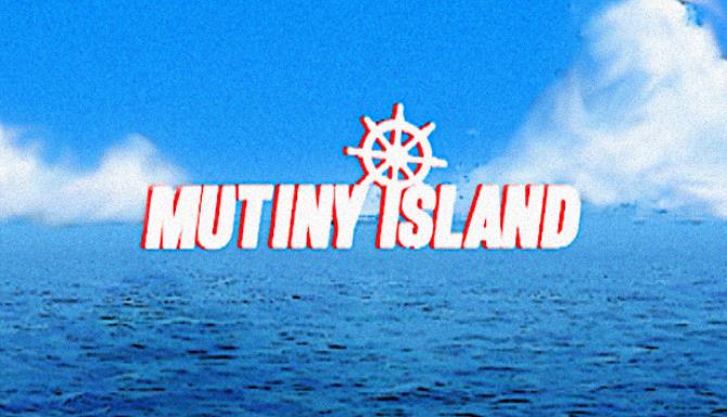 Mutiny Island Free Download