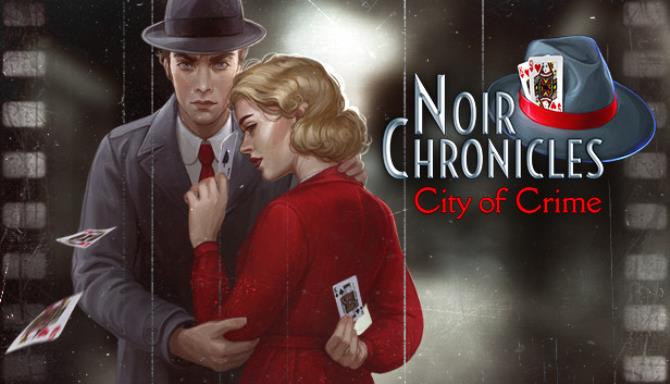 Noir Chronicles: City of Crime Free Download