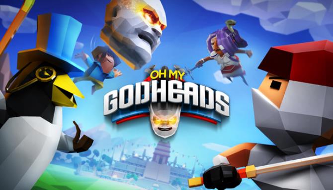 Oh My Godheads Free Download