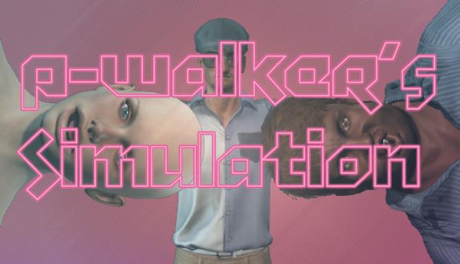 P-Walker's Simulation Free Download
