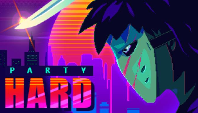 Party Hard Free Download