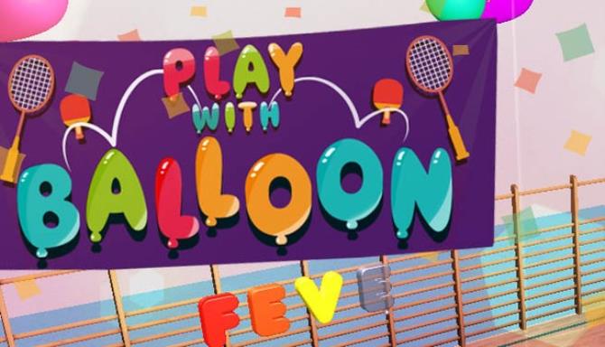 Play with Balloon Free Download