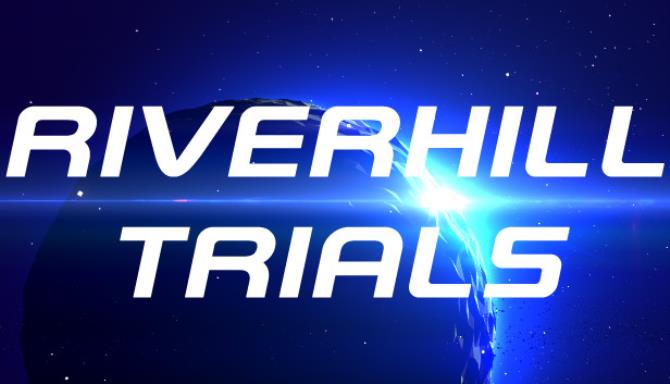 Riverhill Trials Free Download