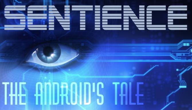 Sentience: The Android's Tale Free Download