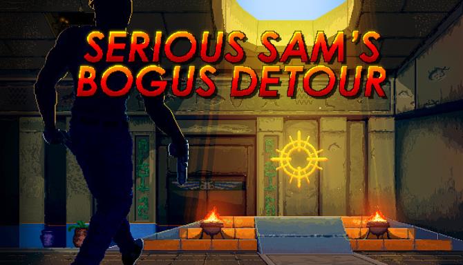 Serious Sam's Bogus Detour Free Download