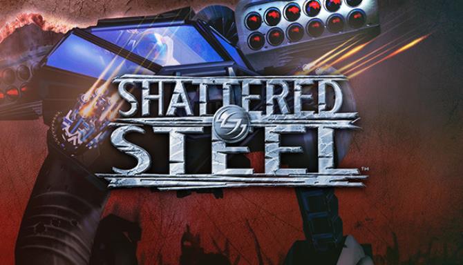 Shattered Steel Free Download