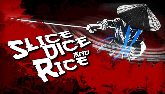 Slice, Dice & Rice Free Download
