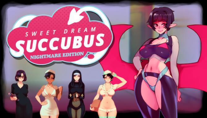 Sweet Dream Succubus - Nightmare Edition Free Download
