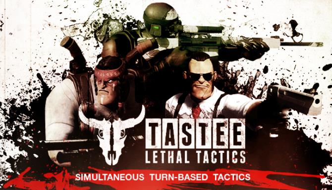 TASTEE: Lethal Tactics Free Download